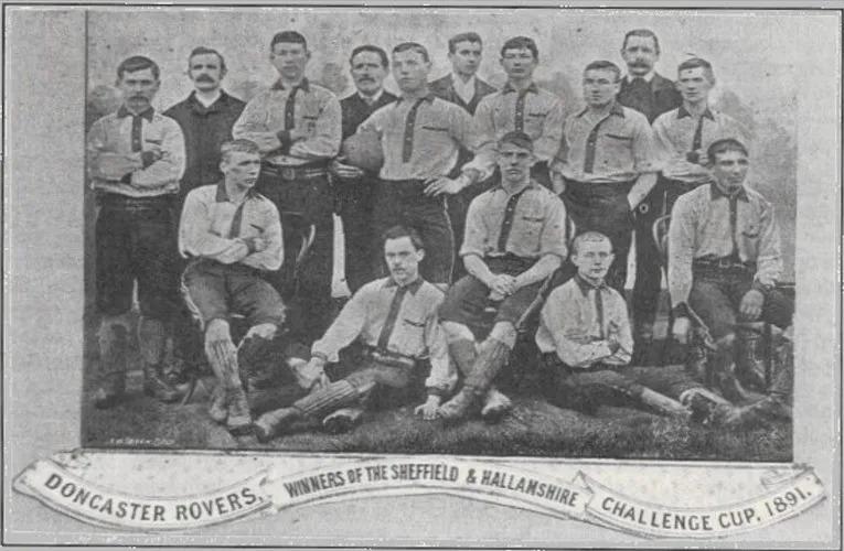 Đội bóng Doncaster Rovers vô địch Sheffield and Hallamshire Cup năm 1891, một phần lịch sử hào hùng của CLB